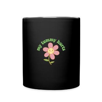 My Tummy Hurts Stomachache Funny Kids Tummy Ache - Full Color Mug - black - Front