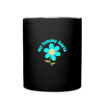 My Tummy Hurts Stomachache Funny Kids Tummy Ache - Full Color Mug - black - Front