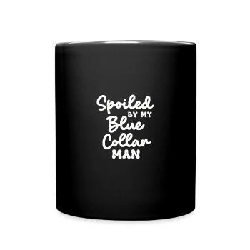 Spoiled By My Blue Collar Manblue collar wife shir - Full Color Mug - black - Front