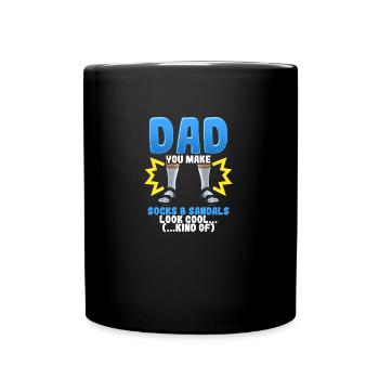 Dad you make socks and sandals look cool kind of - Full Color Mug - black - Front