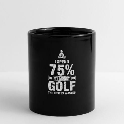 I Spend 75% Money On Golf - Golf Gag Gift Tee - Full Color Mug