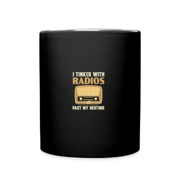 I Tinker With Radios Past My Bedtime Ham Radio - Full Color Mug - black - Front