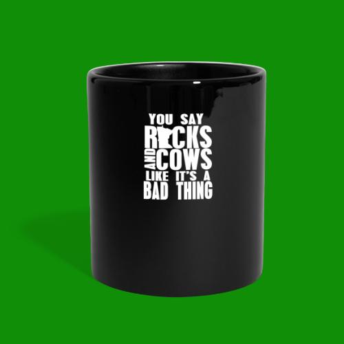 Rocks & Cows - Bad Thing - Full Color Mug