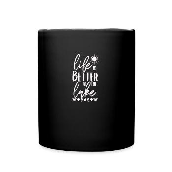Life Is BetterAt The Lake - Lake Life - Full Color Mug - black - Front