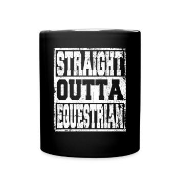 Equestrian Saying Funny - Full Color Mug - black - Front