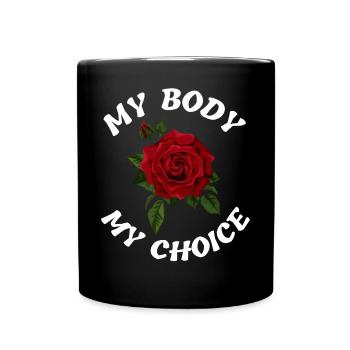 My Body My Choice - Full Color Mug - black - Front
