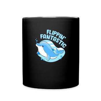 Flippin' Fantastic Dolphin Ocean Sea Lover - Full Color Mug - black - Front