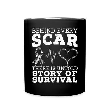Behind Every Scar There Is A Story Of Survival - Full Color Mug - black - Front
