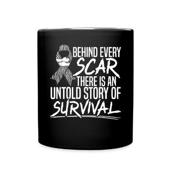 Behind Every Scar There Is A Story Of Survival - Full Color Mug - black - Front