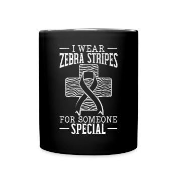 I Wear Zebra Stripes For Someone Special - Full Color Mug - black - Front