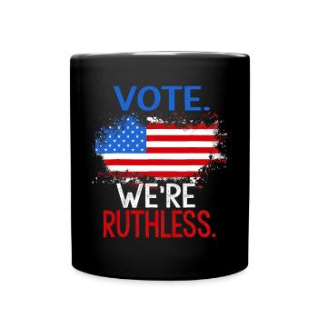 Vote We Are Ruthless - Full Color Mug - black - Front