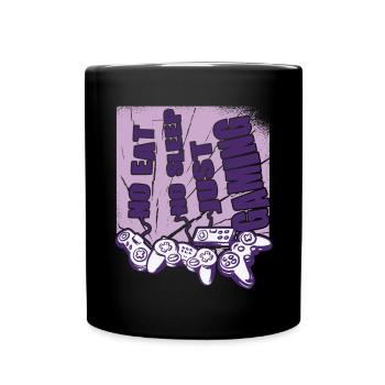 Gamer no eat no sleep just gaming video game - Full Color Mug - black - Front