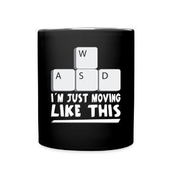 Gaming i´m just moving like this gamer video game - Full Color Mug - black - Front