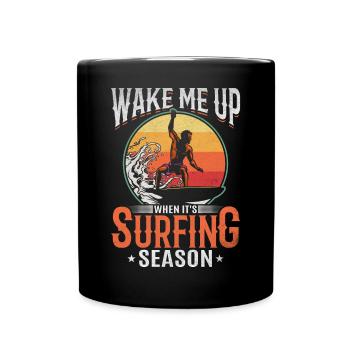 Surfer Wake Me Up When It's Surfing Season - Full Color Mug - black - Front
