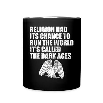 Religion had its chance to run the world it s call - Full Color Mug - black - Front