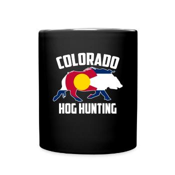 Colorado Hog Hunting Pig Wild Boars Boar Hog Hunte - Full Color Mug - black - Front