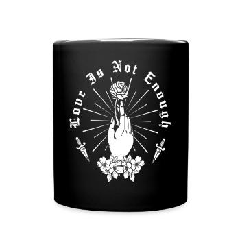 Love Is Not Enough Rose Hand And Dagger - Full Color Mug - black - Front