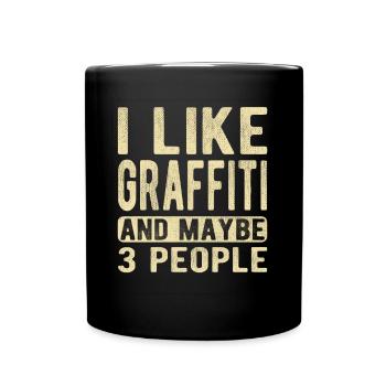 Graffiti Saying - Full Color Mug - black - Front