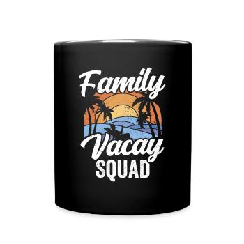 Family Vacay Squad Holidays Vacation Relatives - Full Color Mug - black - Front