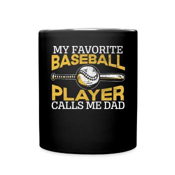 My Favorite Baseball Player Calls Me Dad - Full Color Mug - black - Front