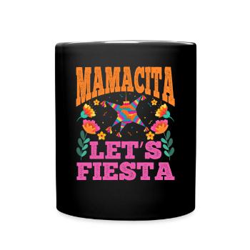 Mamacita Let's Fiesta Mexico Fan Mama Fiesta - Full Color Mug - black - Front