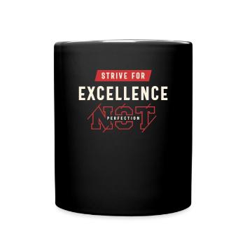 Strive for Excellence - Motivational Quote - Full Color Mug - black - Front