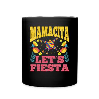 Mamacita Let's Fiesta Mexico Fan Mama Fiesta - Full Color Mug - black - Front