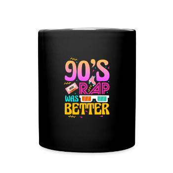 90's Rap Was Better - Full Color Mug - black - Front