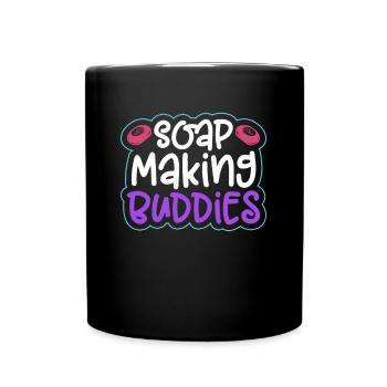 Soap Making Buddies - Soap Making Soap Maker - Full Color Mug - black - Front