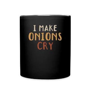 I Make Onions Cry Culinary Chef Kitchen Food Lover - Full Color Mug - black - Front