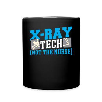 X-ray Tech (Not The Nurse) X-Ray Technologist - Full Color Mug - black - Front