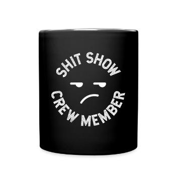 Coworker Shit Show Crew Member Workplace - Full Color Mug - black - Front
