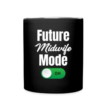 Future Midwife Mode On Pre-med Childbirth - Full Color Mug - black - Front