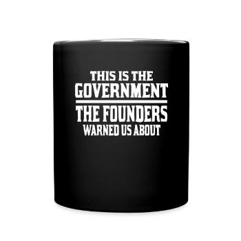 This Is The Government The Founders Warned Us - Full Color Mug - black - Front