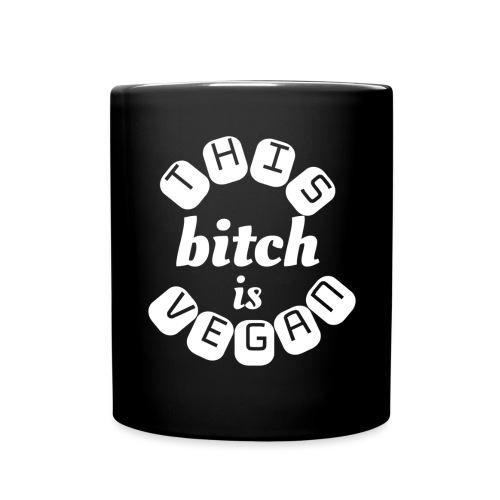 This Bitch Is Vegan - Full Color Mug