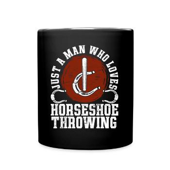 Only a man who loves horseshoes throwing horseshoe - Full Color Mug - black - Front
