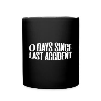 0 Days Since Last Accident 36 - Full Color Mug - black - Front