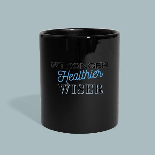 Stronger Healthier Wiser - Full Color Mug