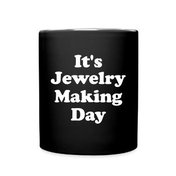 It's Jewelry Making Day Jeweller Diamonds - Full Color Mug - black - Front