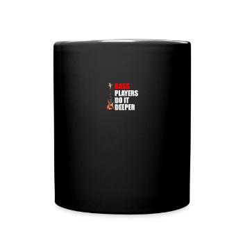 Bass Players Do It Deeper, funny bass player - Full Color Mug - black - Front