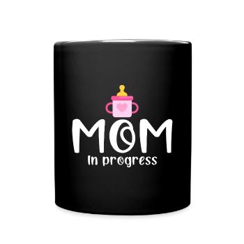 Mom In Progress, Future Mom Gift Idea New Mom - Full Color Mug - black - Front