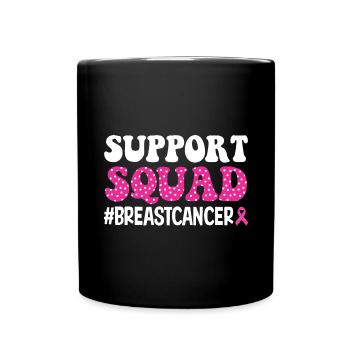 Breast Cancer - Support Squad - Full Color Mug - black - Front