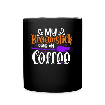 My Broomstick Runs On Coffee Halloween Night - Full Color Mug - black - Front