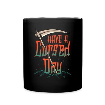 Halloween Have A Cursed Day Reaper - Full Color Mug - black - Front