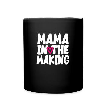 Mama In The Making - Full Color Mug - black - Front