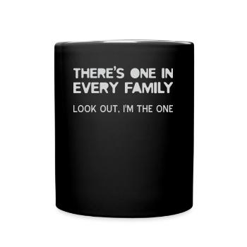 One In Every Family Reunion Im The One - Full Color Mug - black - Front