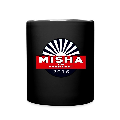 Misha For President - Full Color Mug