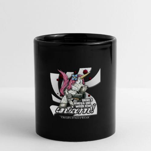 Don t mess up with the unicor - Full Color Mug