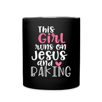 Baking Forn Girl Runs On Jesus And Baking - Full Color Mug - black - Front