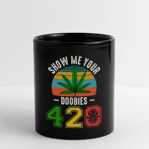 Fun 420 Show Me Herb Weed Marijuana Design - Full Color Mug
